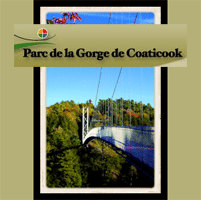 Parc de la Gorge de Coaticook - about 15 minutes north of Jackson's in Coaticook, Quebec. (Link deactivated. Site is not live.)